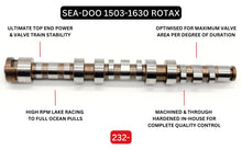 Load image into Gallery viewer, Ruthless Racing Spec 232-X Stage 2+ | Sea-Doo 325 / 300 - Billet Racing Camshaft by KELFORD CAMS
